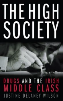 Image of The High Society by Justine Delaney Wilson Book