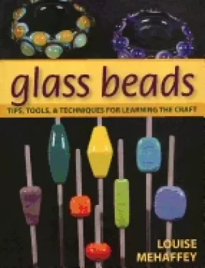 Image of glass beads tips tools and techniques for learning the craft