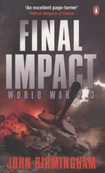 Image of Final Impact by John Birmingham Paperback