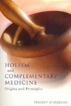 Image of Holism and complementary medicine by Vincent Di Stefano