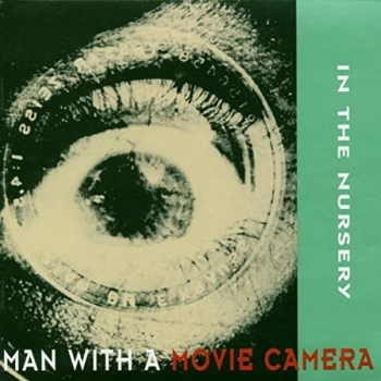 Image of In The Nursery - Man With Movie Camera CD