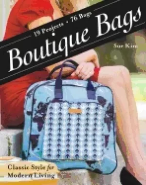 Image of boutique bags classic style for modern living 19 projects 76 bags