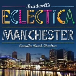 Image of Bradwells Eclectica Greater Manchester by Camilla Brook-Chorlton Book