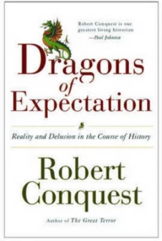 Image of The Dragons of Expectation by Robert Conquest Hardback