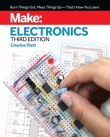 Image of Make: Electronics, 3e : Learning by Discovery: A hands-on primer for the new electronics enthusiast