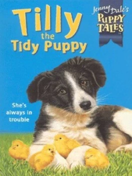 Image of Tilly the Tidy Puppy by Jenny Dale Book