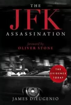 Image of The JFK assassination by James DiEugenio