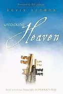 Image of unlocking heaven keys to living naturally supernatural