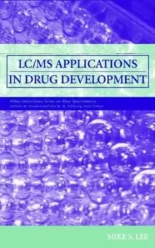 Image of LC/MS applications in drug development by Mike S. Lee