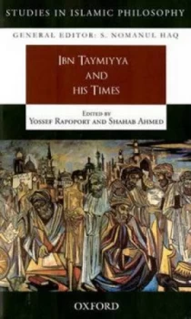 Image of Ibn Taymiyya and His Times by Yossef Rapoport Hardback
