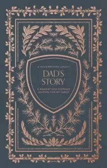 Image of Dad's Story : A Memory and Keepsake Journal for My Family