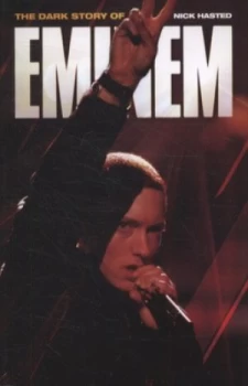 Image of The Dark Story of Eminem by Nick Hasted Paperback