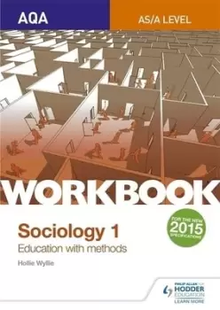 Image of AQA sociology for A level Workbook 1 Education with methods by Hollie Wyllie