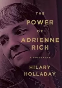 Image of The Power of Adrienne Rich : A Biography