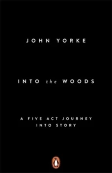 Image of Into the Woods by John Yorke Paperback