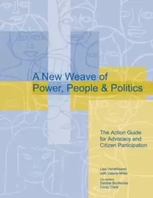 Image of A New Weave of Power, People and Politics : The Action Guide for Advocacy and Citizen Participation