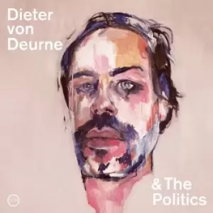 image of Dieter Von Deurne & the Politics by Dieter Von Deurne & The Politics CD Album