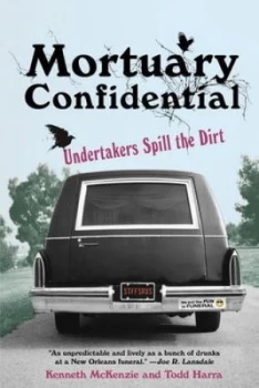 Image of Mortuary Confidential by Todd Harra Book