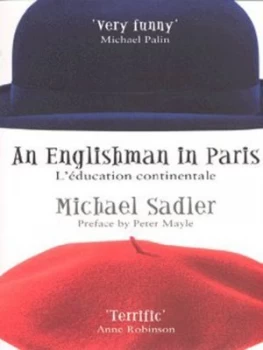 Image of An Englishman in Paris by Michael Sadler Paperback
