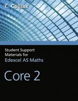 Image of Student Support Materials for Edexcel a Level Maths. Core 2 by John Berry Book