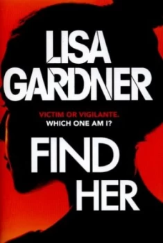 Image of Find Her by Lisa Gardner Hardback