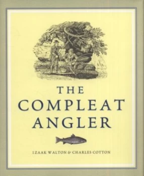 Image of The Compleat Angler or the Contemplative Mans Recreation by Walton Paperback
