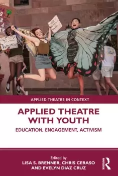 Image of Applied Theatre with YouthEducation Engagement Activism