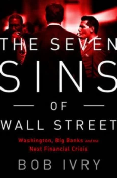 Image of The Seven Sins of Wall Street by Bob Ivry Hardback