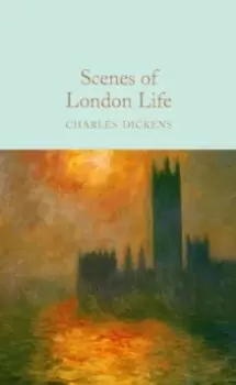 Image of Scenes of London Life : From 'Sketches by Boz'