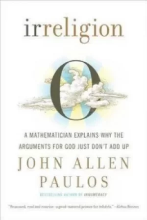 Image of Irreligion by John Allen Paulos
