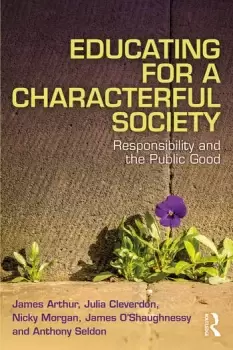 Image of Educating for a Characterful SocietyResponsibility and the Public Good