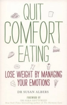 Image of Quit Comfort Eating by Dr Susan Albers Book