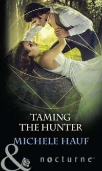 Image of Taming the Hunter by Michele Hauf Paperback