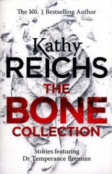 Image of The Bone Collection by Kathy Reichs Paperback
