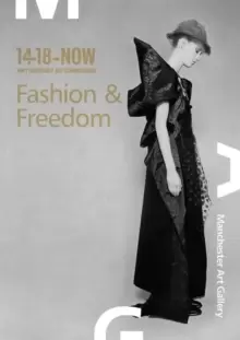 Image of Fashion & Freedom : New Fashion and Film Inspired by Women During the First World War