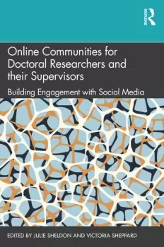 Image of Online Communities for Doctoral Researchers and their SupervisorsBuilding Engagement with Social Media