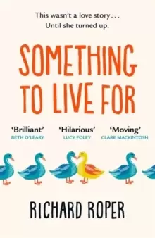 Image of Something to Live For : A page-turning comfort read that will make you laugh and cry