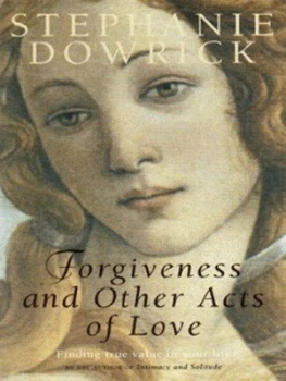 Image of Forgiveness and Other Acts of Love by Stephanie Dowrick Paperback