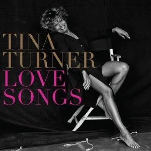 Image of Love Songs by Tina Turner CD Album