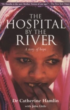 Image of Hospital by the River the by Catherine Hamlin Book