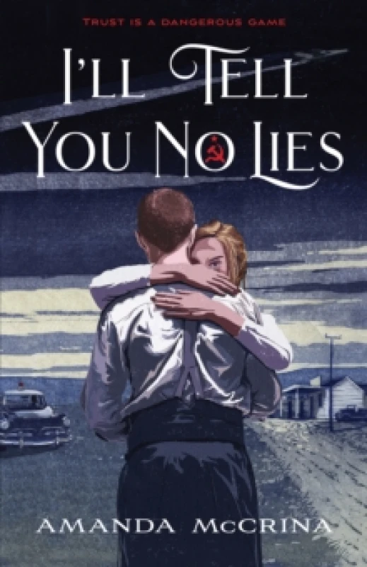 Image of I'll Tell You No Lies. Hardback. By Amanda McCrina Books