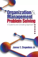 Image of organization and management problem solving a systems and consulting approa