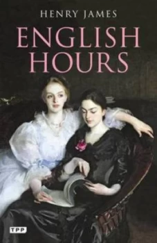 Image of English Hours by Henry James Paperback