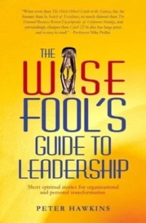 Image of The Wise Fools Guide to Leadership by Peter Hawkins