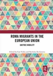 Image of Roma Migrants in the European Union : Un/Free Mobility
