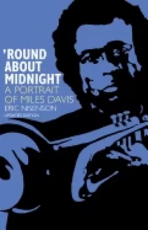 Image of round about midnight a portrait of miles davis