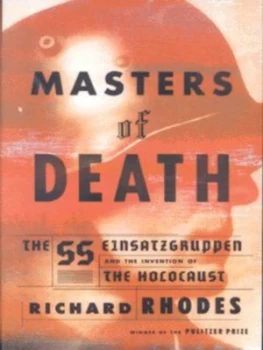Image of Masters of Death by Richard Rhodes Hardback