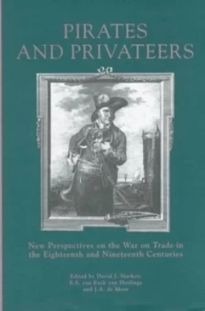 Image of Pirates and Privateers by David J Starkey Hardback