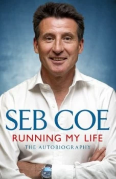 Image of Running My Life by Seb Coe Hardback