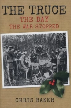 Image of The Truce by Chris Baker Hardback